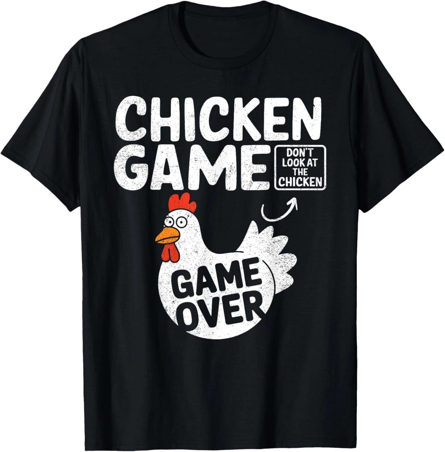 Funny Chicken Game Don t Look At The Chicken Funny Chicken Gift Unisex T-Shirt XL