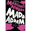 MaddAddam (The Maddaddam Trilogy) Toby, a Survivor of the Manmade Plague That