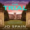 The Trial by Jo Spain Hardback Book 9781529419221