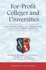 The For-Profit Colleges and Universities : Their Markets, Regulation, Performance, and Place In Higher Education Book