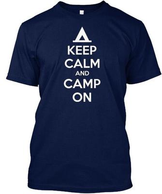 Keep Calm And Camp On T-Shirt Hergestellt in den USA Größe S bis 5XL