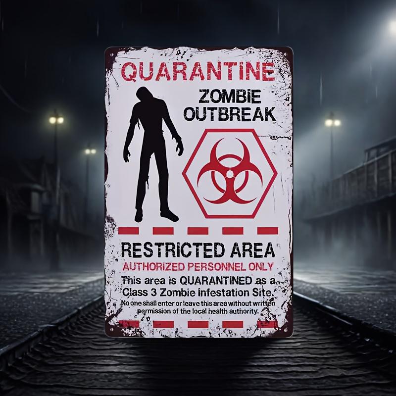 Zombie Outbreak Quarantine Restricted Area Metal Tin Sign Retro Horror Wall Decor for Man Cave Halloween Party Bar 20x30cm（7.8x11.8inch）