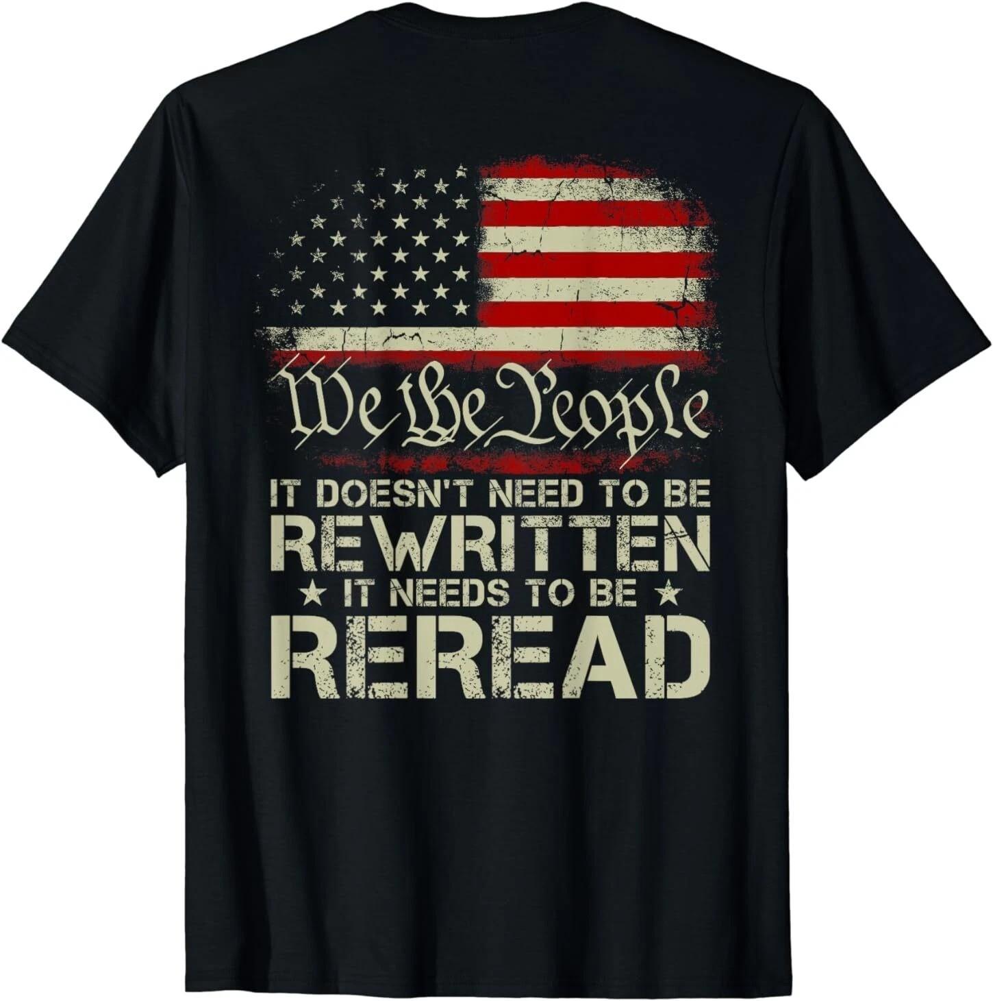 We The People Flag It Doesn t Need to Be Rewritten (on back) T-Shirt S разноцветный