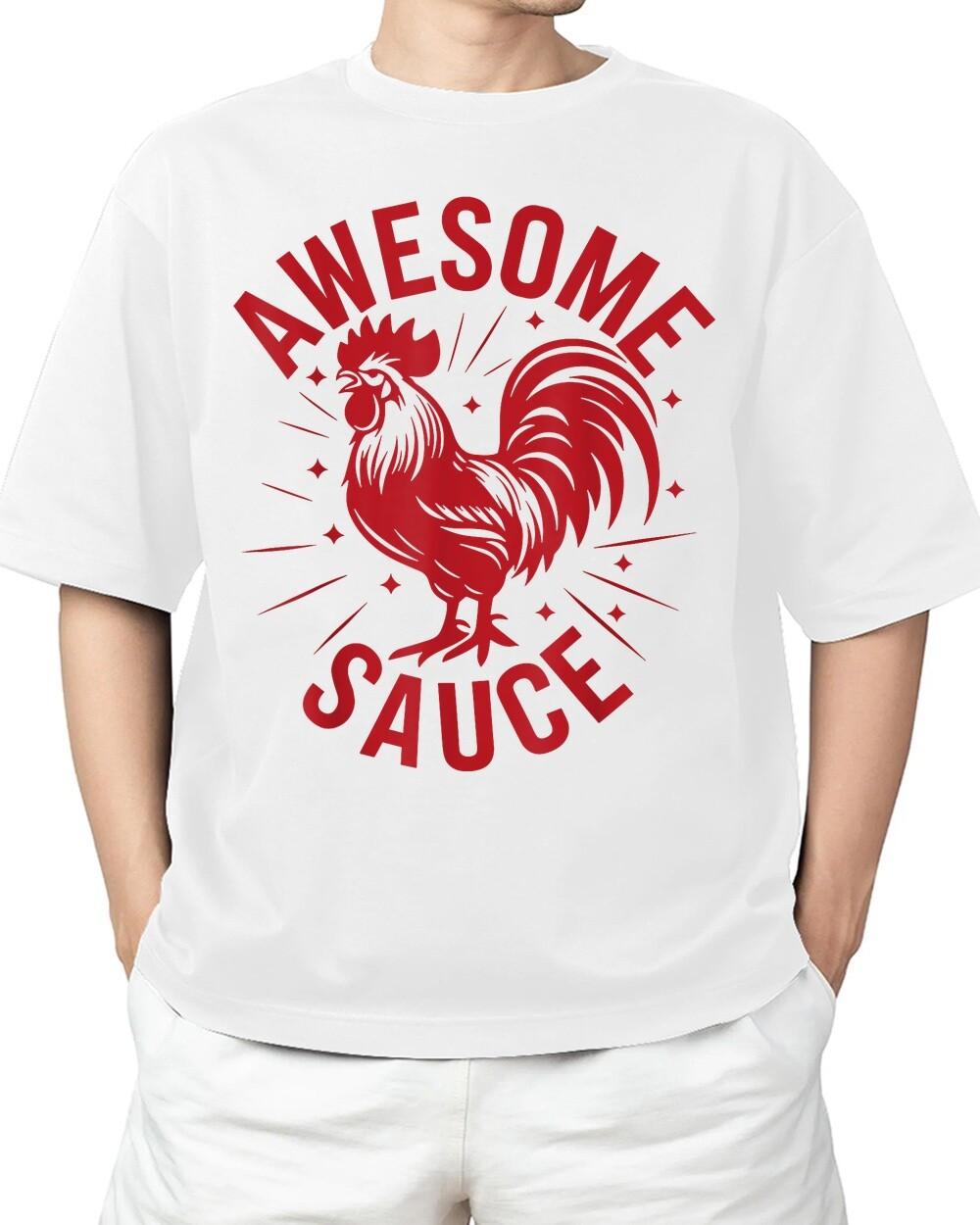 Awesome Sauce with Picture of Rooster Adult S-4XL T-Shirt S
