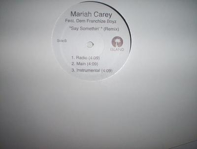 12-Zoll Schallplatte MARIAH CAREY, DEM FRANCHIZE BOYZ - Say Somethin' (Remix) MCSAYRE Island Records 2006 US Rap & Hip-Hop/R&B Gebraucht