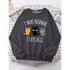 I Was Normal 3 Cats Ago Print Women's Hoody Fashion Hoodies High Quality Hoodie Oversize Loose Casual Female Sportswear