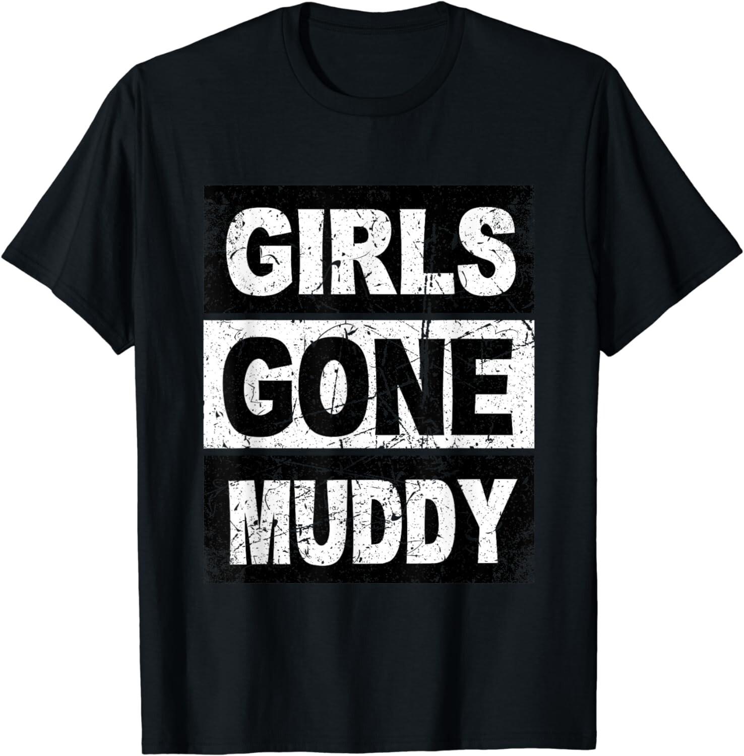 Retro Girls Gone Muddy Buddies Shirt Funny Mud Run Gift Unisex T-Shirt S разноцветный