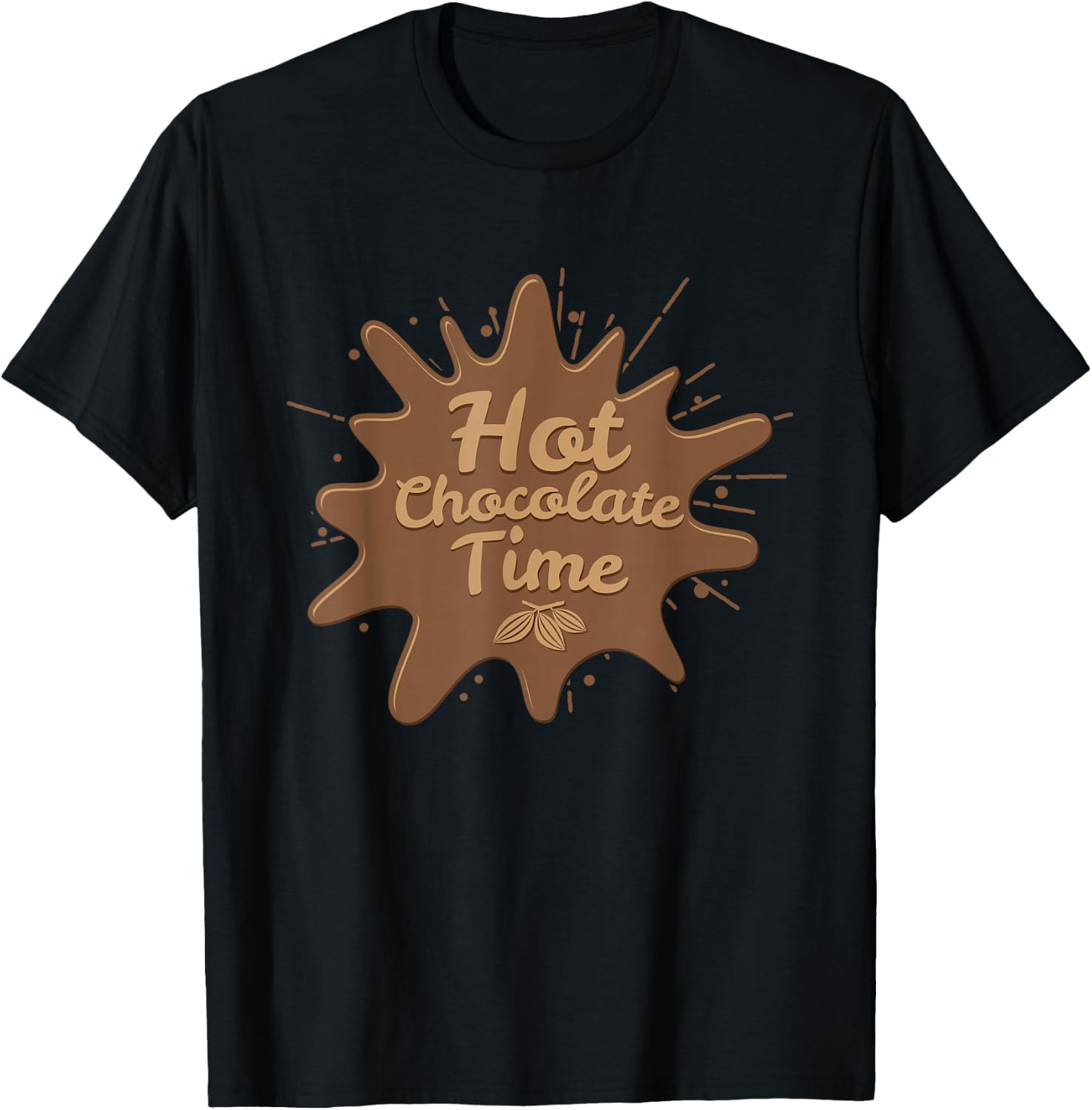 Hot Chocolate Time Splah Chocolate Cocoa Gift T-Shirt Unisex T-Shirt M