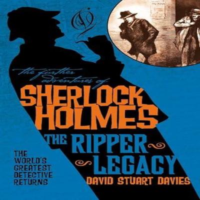 The Further Adventures of Sherlock Holmes The Ripper Legacy by David Stuart Davies Paperback Book 9781783296590