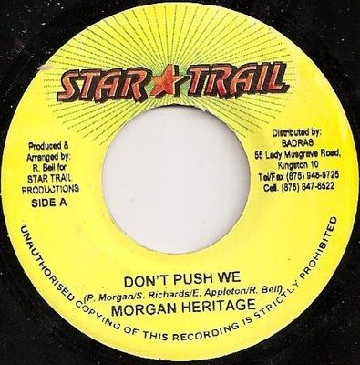 7inch Record MORGAN HERITAGE - Don't Push We NONE Star Trail 2004 Jamaica Reggae, Ska & Dub Used