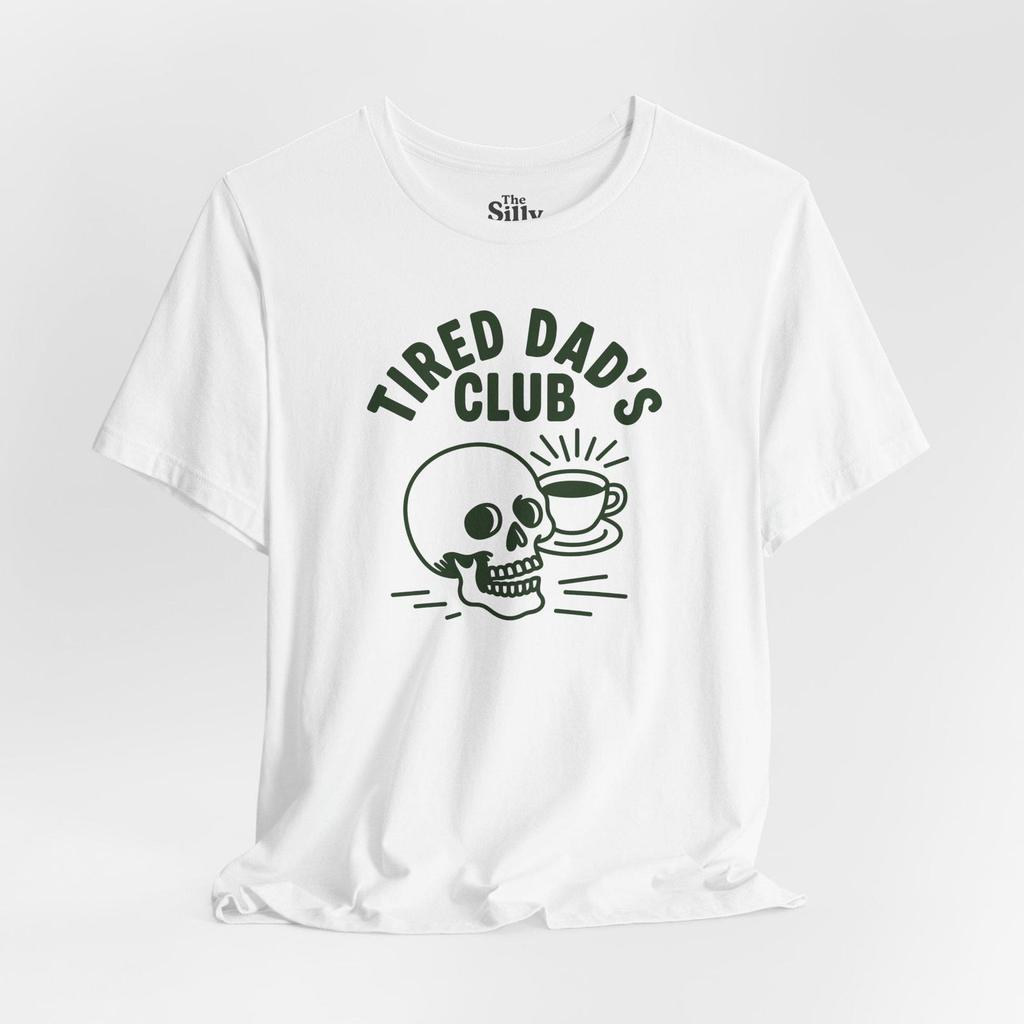Tired Dad's Club T-Shirt, Skull & Coffee, Exhausted Parent Tee