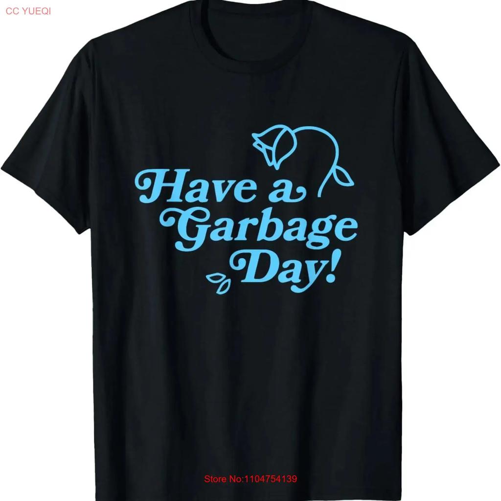 Funny Have a Garbage Day T Shirt Adults White Turquoise Gray Heathe vintage Washed fashion Comfortable Unisex Stretched