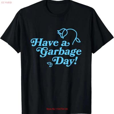 Funny Have a Garbage Day T Shirt Adults White Turquoise Gray Heathe Vintage Washed Fashion Comfortable Unisex Stretched