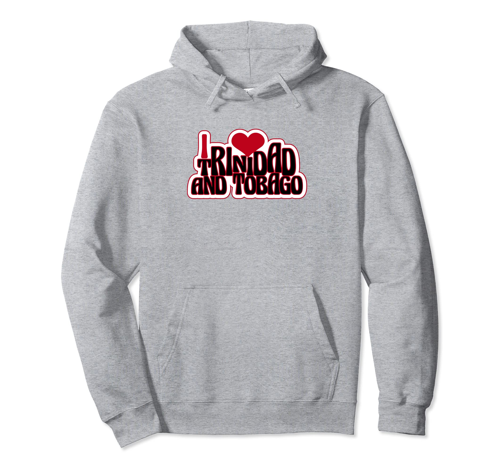 

I love Trinidad and Tobago Flag Trinidad and Tobago Hoodie