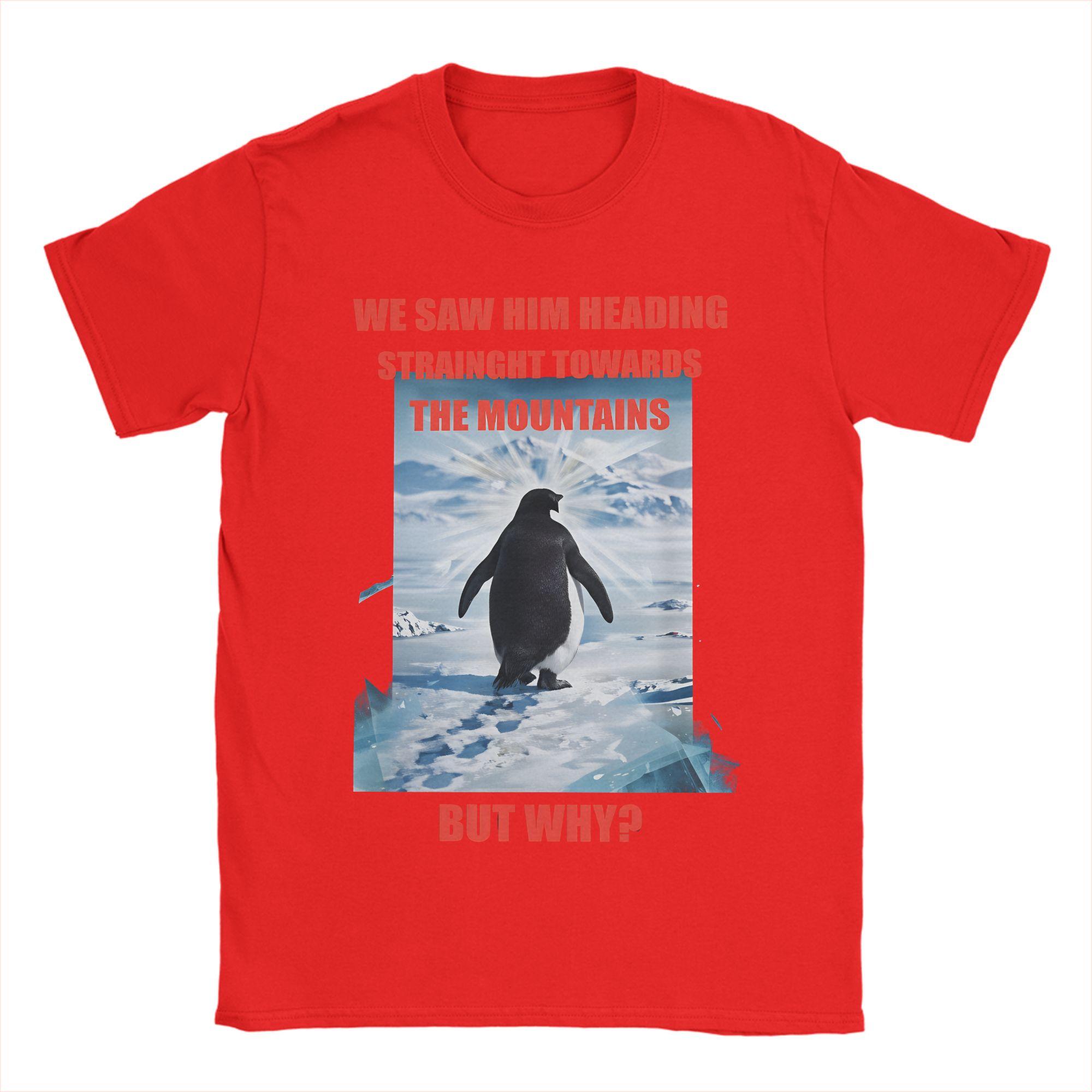 Novelty Nihilist Penguin Straight Towards The Mountains But Why TShirt for Men 100 Cotton T Shirt  Short Sleeve Tees Clothing S