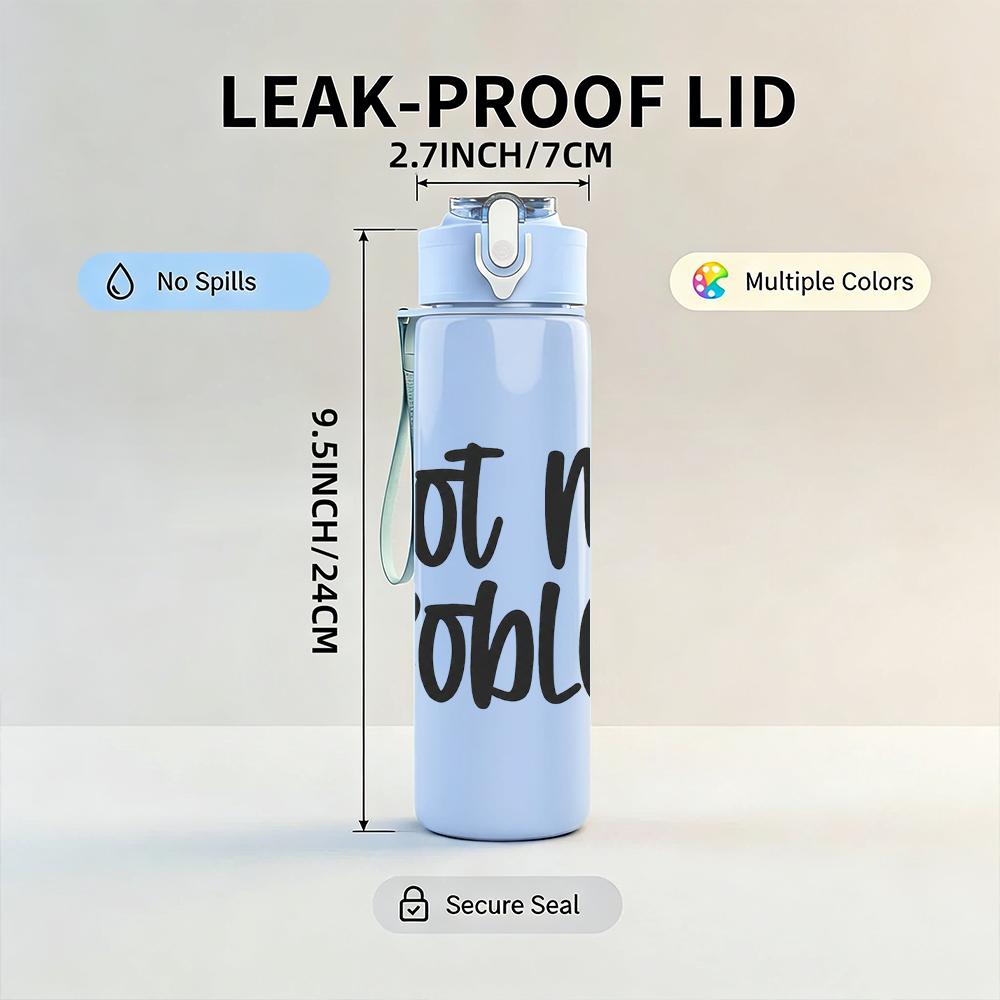 1PC Not My Problem Simple Text 750ml Color Plastic Sports Water Bottle Leakproof Flip Straw Lid Suitable for Sports Office Home Use