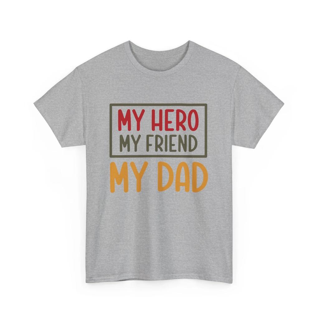 Superhero Comics T-Shirt | Funny Hero Fan Tee | My Hero My Friend My Dad Shirt