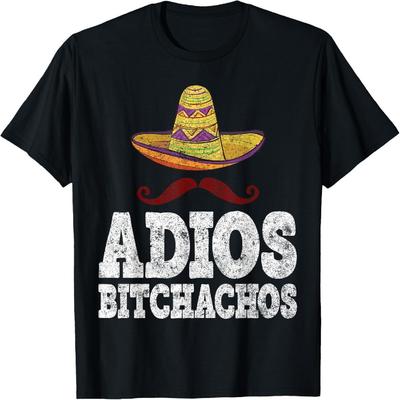 Adios Bitchachos T-Shirt Cinco De Mayo Party Gift Shirt T-Shirt