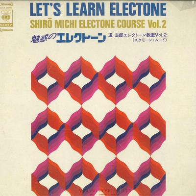 LP Record SHIRO MICHI YURI TASHIRO  Electone Kyoshitsu Vol.2 CULT29001 CBS SONY Japan Obi Pop Used