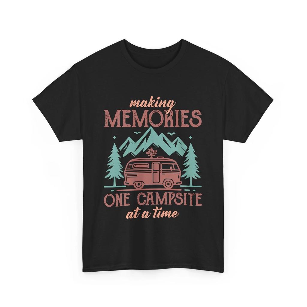 Explore More T-Shirt | making memories one campsite at a time Shirt