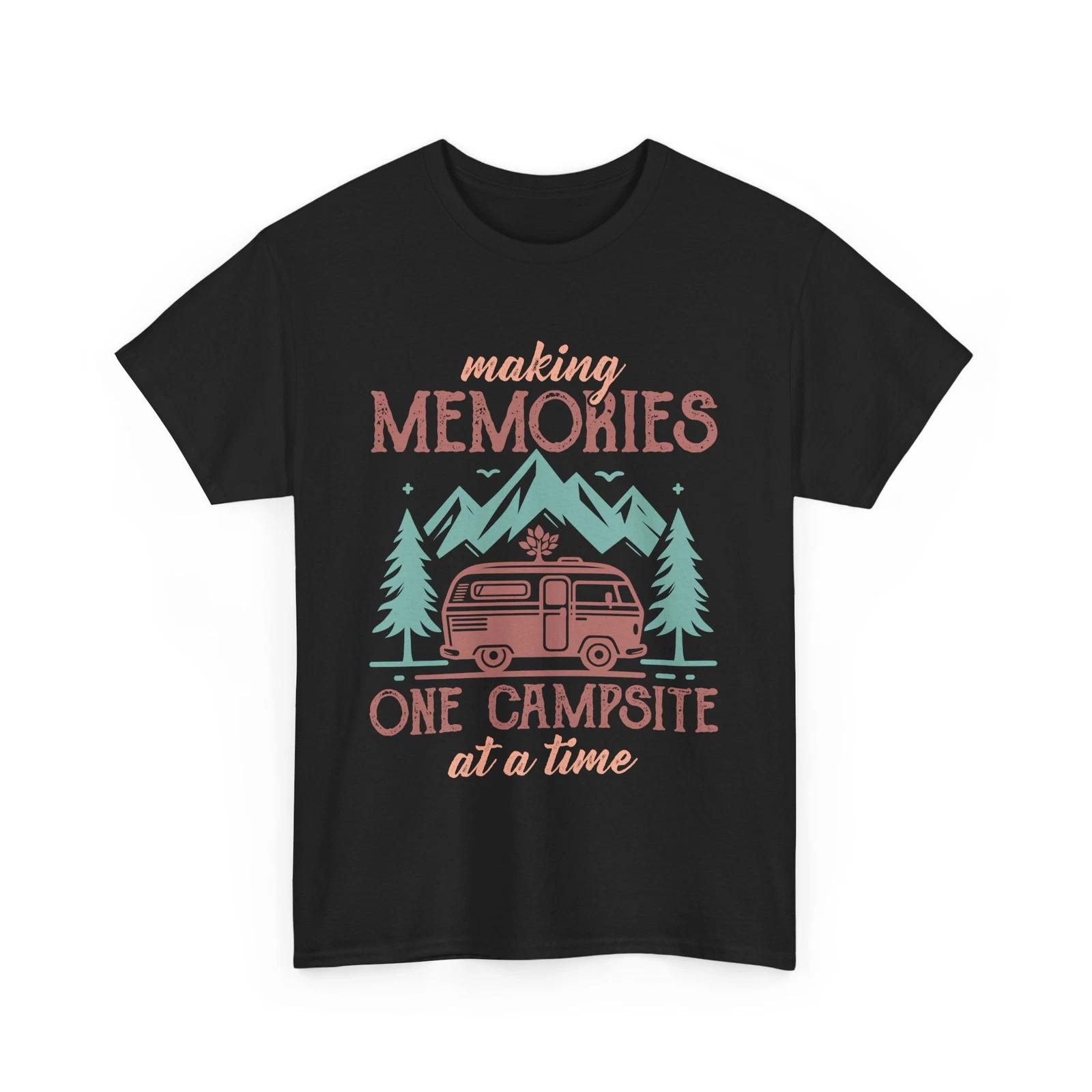 Explore More T-Shirt | making memories one campsite at a time Shirt S