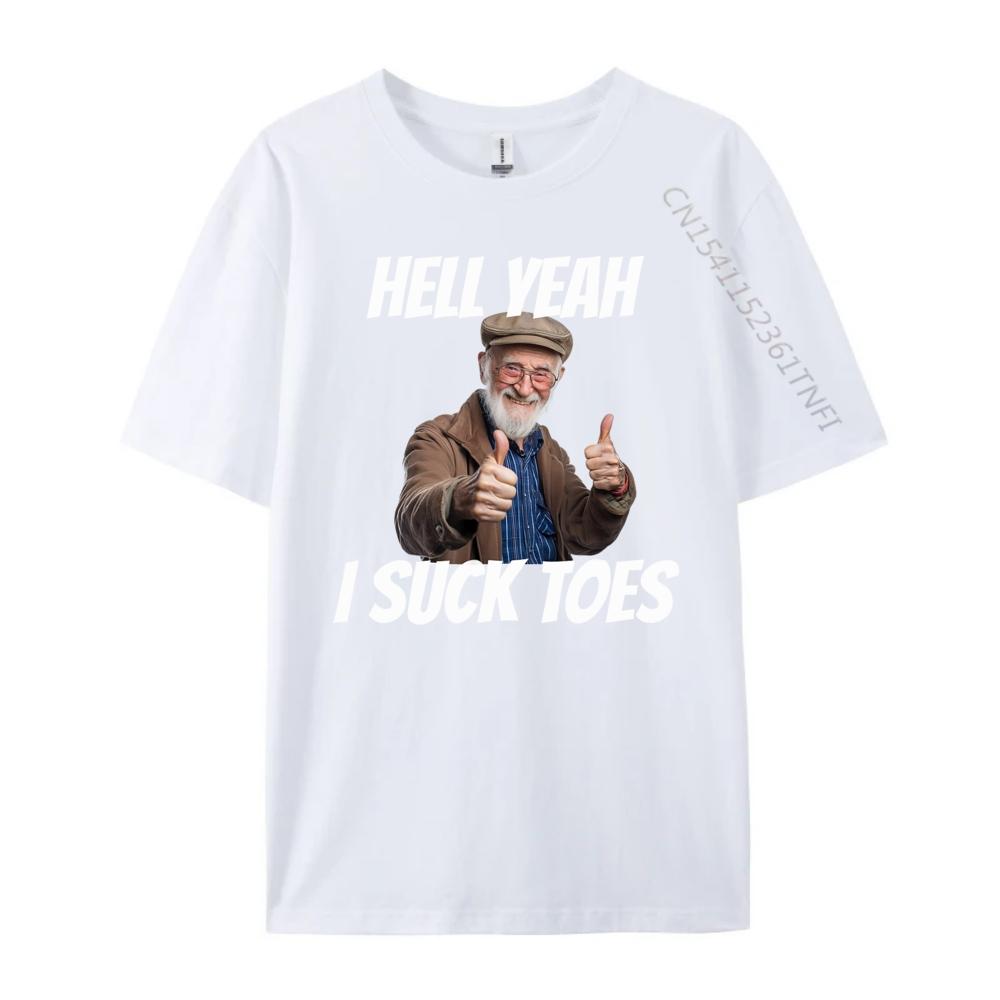 Hell Yeah I Suck Toes Inappropriate Humor Funny Embarrassing Grey Shirt Graphic Tee Fashionable and Trendy Shirts For Men