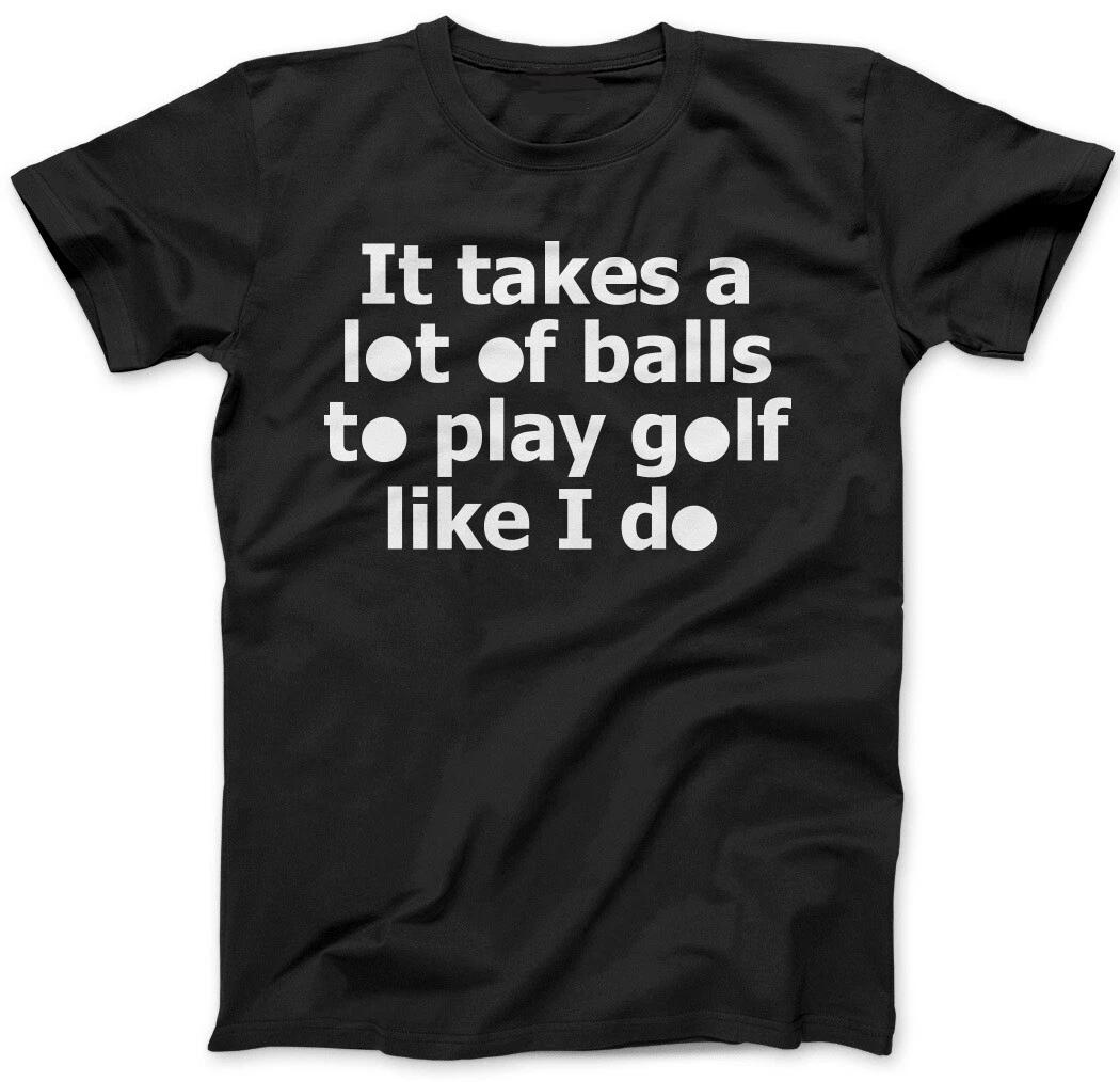 A LOT OF GOLF BALLS - FUNNY SLOGAN Mens T-Shirt XL