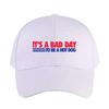 Its a Bad Day To Be a Hot Dog Woman Man Summer Baseball Cap Adjustable with Curved Brim Duckbill Cap Protection Sun Hats