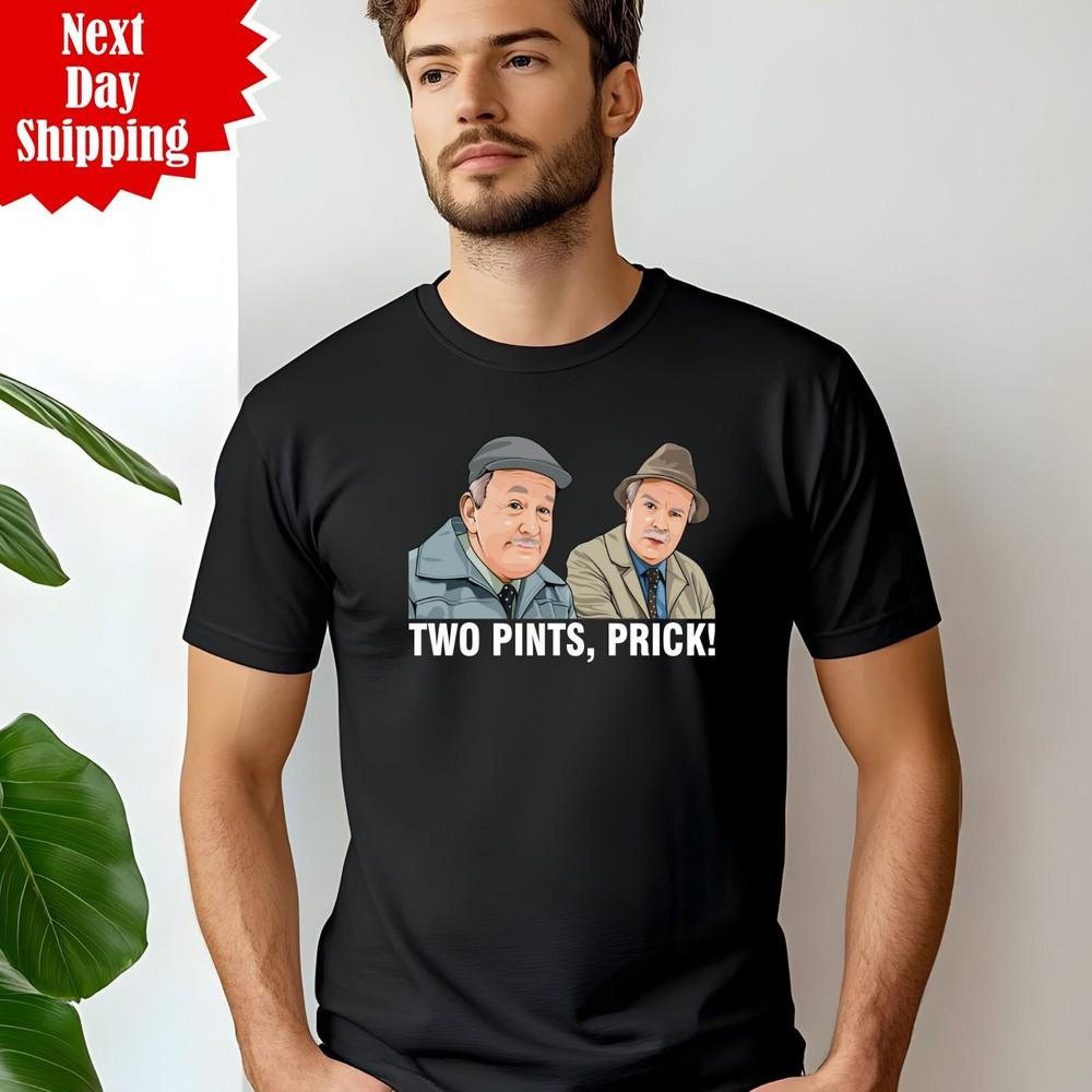 

Two Pints, Prick! T Shirt Scotland Humour Printed Still Game Funny Crew Neck Top 4XL