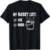 My Bucket List - Ice and Beer T-shirt T-Shirt