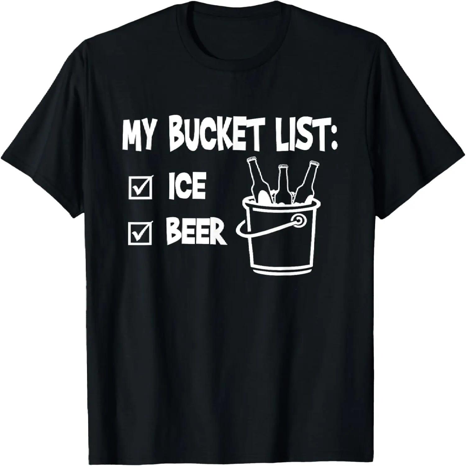My Bucket List - Ice and Beer t-shirt T-Shirt S