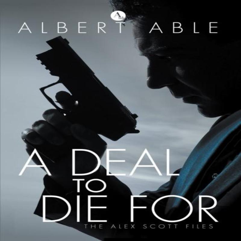 A Deal to Die For by Albert Able Paperback Book 9781837910595