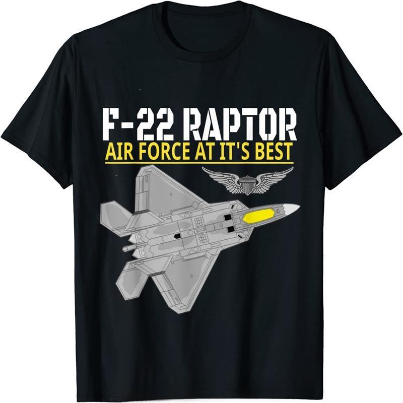 

The F22 Raptor Air Force Aviation At Its Best Men TShirt Short Sleeve Casual Cotton ONeck Summer T Shirt Oversized Tees S