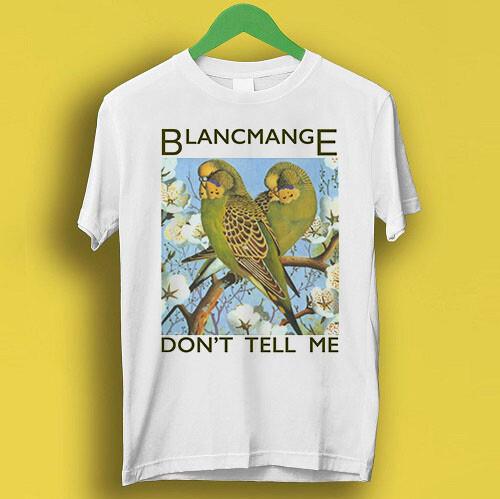 Blancmange Don#039;t Tell Me Synth Pop 80s Retro Cool Gift Tee T Shirt P2089 Unisex T-Shirt XXXL