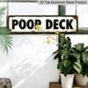 2D Flat - 1pc Funny Poop Deck Aluminum Decorative Sign - Rustic Vintage Style Bathroom Wall Decor, 15.7×3.94inch, Humorous Farmhouse or Bar