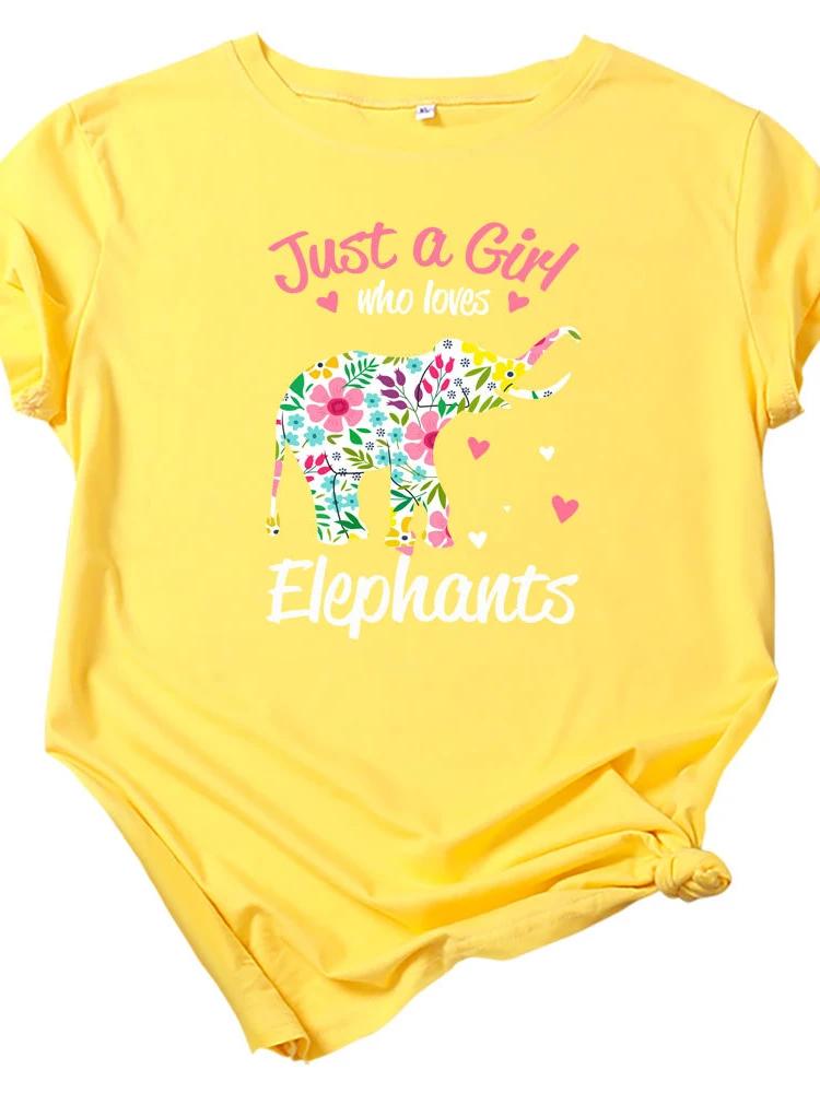 Just A Girl Love Elephants Print T Shirt Women Short Sleeve O Neck Loose Tshirt Women Causal Tee Shirt Tops Camisetas Mujer