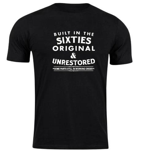 BUILT IN THE SIXTIES - FUNNY SLOGAN Mens T-Shirt 3XL