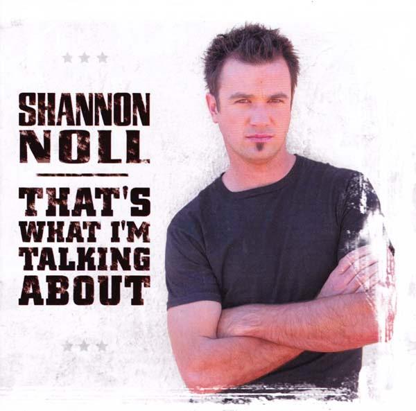 

CD SHANNON NOLL - That s What I m Talking About 82876587802 BMG Australia 2004 Australia Rock Used