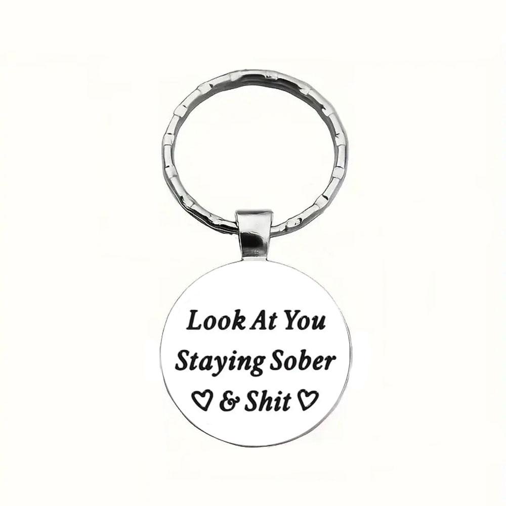 

1 шт. Креативный автомобильный брелок «Посмотри, как ты остаешься трезвым» Подбадривающий сувенирный брелок Подарки для выжившего