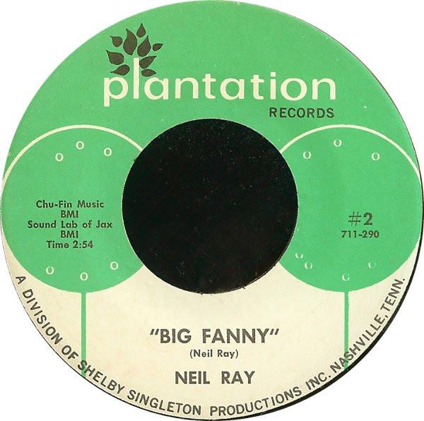 

7inch Record NEIL RAY - Big Fanny 2 Plantation Reco 1968 US Folk Used