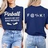 Pinball Shirt Funny Pinball Arcade Tees Game Day Pinball Player Women T Shirts