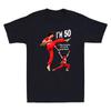 Sally O'malley I'm 50 I Like To Kick, Stretch And Kick Funny Meme Saying T-Shirt