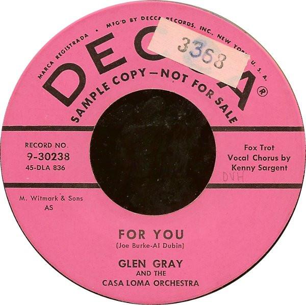 7inch Record GLEN GRAY & THE CASA LOMA ORCHESTRA - For You / Under A Blanket Of Blue 930238PROMO Decca 1957 Canada Pop Used