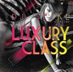 CD DJ SPIKE A.K.A. KURIBO - Luxury Class / DJ Spike A.K.A. Kuri ASP05 Japan Rap & Hip-Hop/R&B Used