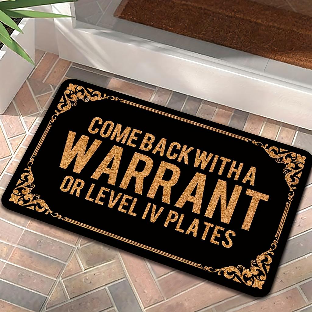 "Come Back With A Warrant" Funny Doormat, Non-Slip Rug for Indoor Outdoor, Entryway, Farmhouse & Home Decor