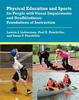 The Physical Education and Sports for People with Visual Impairments and Deafblindness : Foundations of Instruction Book