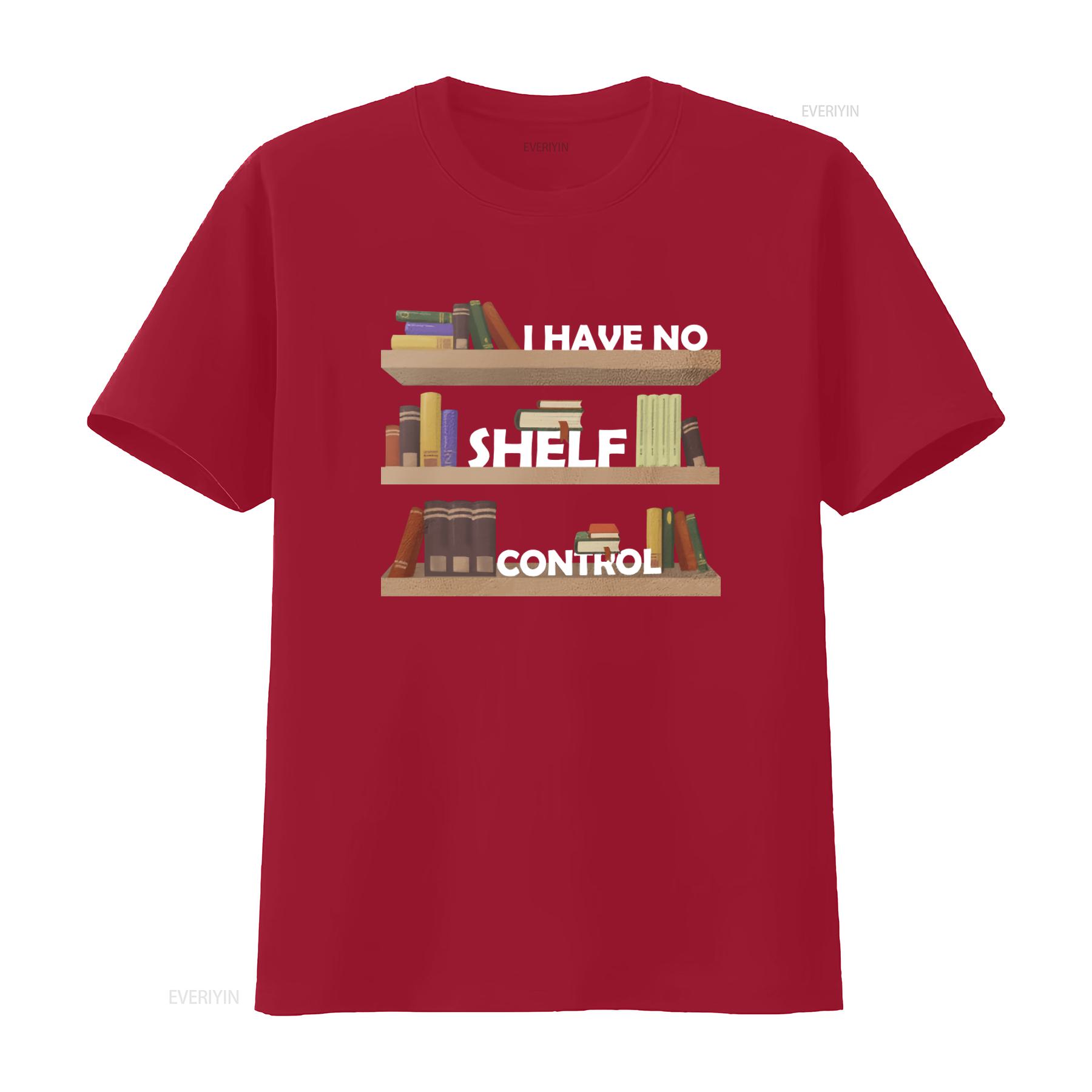 

I Have No Shelf Control T Shirt Perfect for Book Lovers Readers Librarians Bookworms Stylish themed vintage Washed Comfortable S