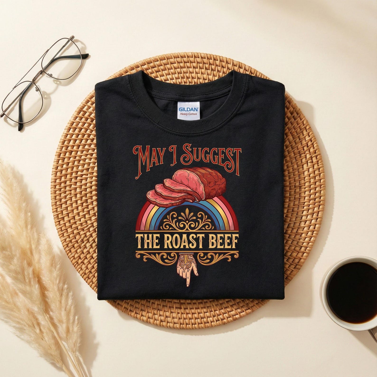 May I Suggest The Roast Beef Shirt, Funny Adult Humor Shirt, Sarcastic Food Joke Tee, Offensive Humor Shirt, Dark Humor Graphic Tee XL
