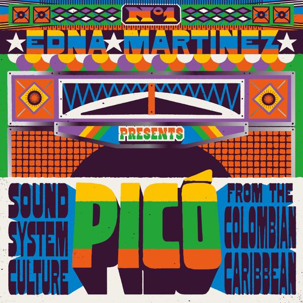 

LP Record VARIOUS - Edna Martinez Presents Pico (Sound STRUTLP218 STRUT RECORDS 2025 Germany World Music