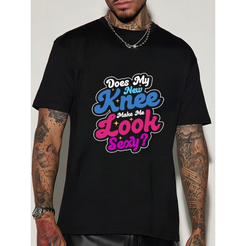 

European sizes [Men s Printed T-Shirt] Men s Casual Crew Neck T-Shirt - Does My New Knee Make Me Look Sexy Print 4XL чорний